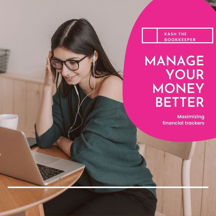 Manage your money better: maximizing financial trackers.